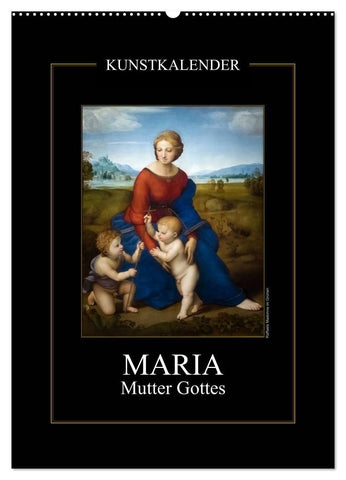 Maria - Mutter Gottes (Wandkalender 2027 DIN A2 hoch), CALVENDO Monatskalender