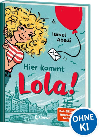 Hier kommt Lola! (Band 1)