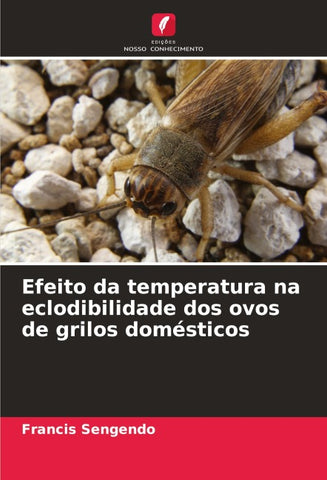 Efeito da temperatura na eclodibilidade dos ovos de grilos domésticos