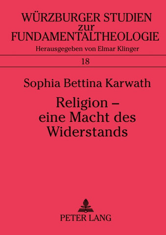 Religion - eine Macht des Widerstands
