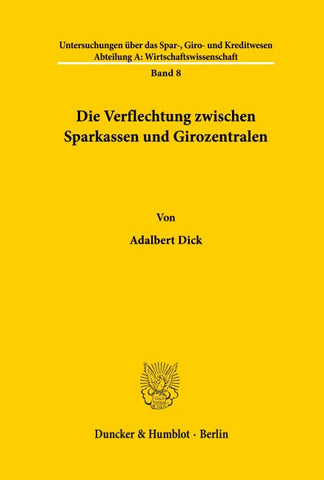 Die Verflechtung zwischen Sparkassen und Girozentralen.