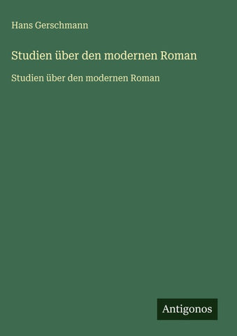 Studien über den modernen Roman