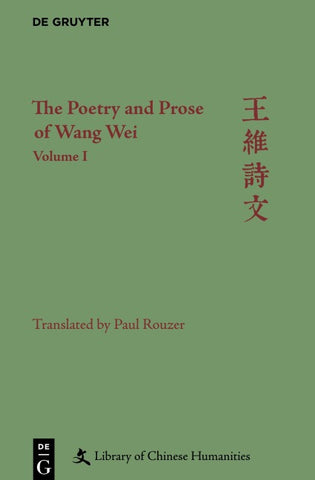 The Poetry and Prose of Wang Wei