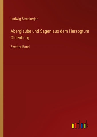 Aberglaube und Sagen aus dem Herzogtum Oldenburg