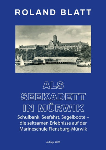 Als Seekadett in Mürwik