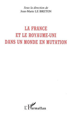 La France et le Royaume-Uni dans un monde en mutation