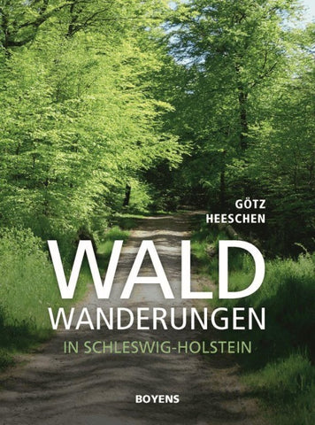 Waldwanderungen in Schleswig-Holstein