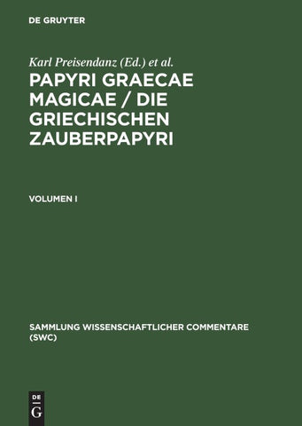 Papyri Graecae magicae / Die griechischen Zauberpapyri. Band I