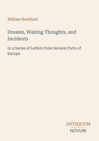Dreams, Waking Thoughts, and Incidents