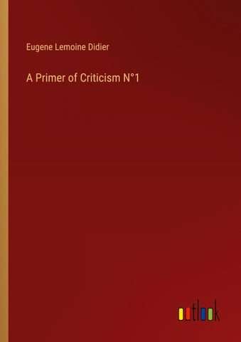 A Primer of Criticism N°1