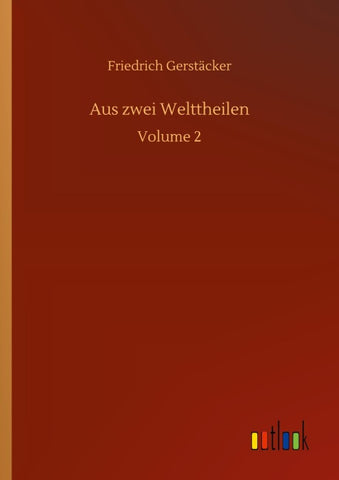 Aus zwei Welttheilen
