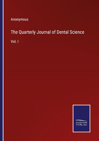 The Quarterly Journal of Dental Science
