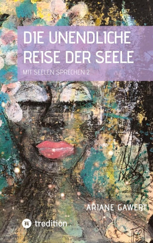 Die unendliche Reise der Seele