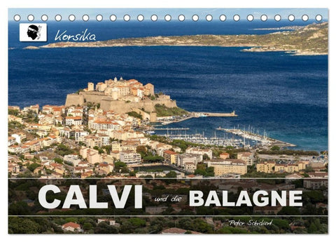 Korsika - Calvi und die Balagne (Tischkalender 2026 DIN A5 quer), CALVENDO Monatskalender