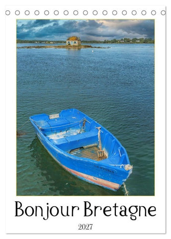 Bonjour Bretagne (Tischkalender 2027 DIN A5 hoch), CALVENDO Monatskalender