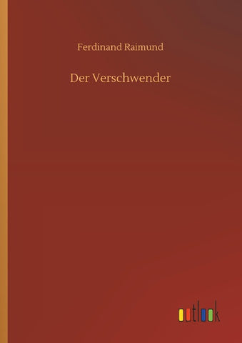 Der Verschwender