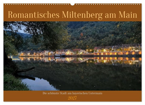 Romantisches Miltenberg am Main (Wandkalender 2027 DIN A2 quer), CALVENDO Monatskalender
