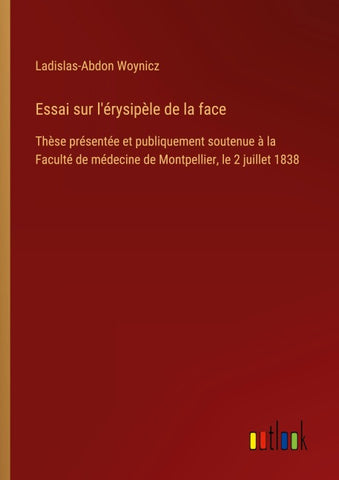 Essai sur l'érysipèle de la face