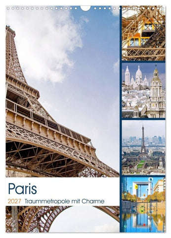 Paris Traummetropole mit Charme (Wandkalender 2027 DIN A3 hoch), CALVENDO Monatskalender