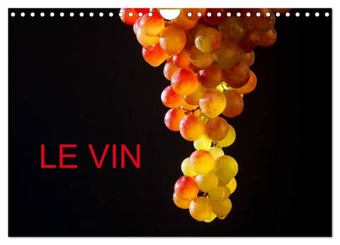 LE VIN (Calendrier mural 2026 DIN A4 vertical), CALVENDO calendrier mensuel