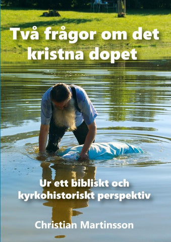 Två frågor om det kristna dopet