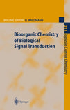 Bioorganic Chemistry of Biological Signal Transduction