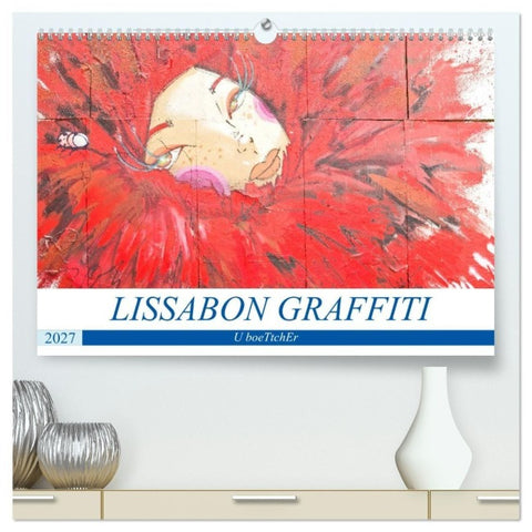 LISSABON GRAFFITI (hochwertiger Premium Wandkalender 2027 DIN A2 quer), Kunstdruck in Hochglanz