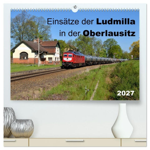 Einsätze der Ludmilla in der Oberlausitz 2027 (hochwertiger Premium Wandkalender 2027 DIN A2 quer), Kunstdruck in Hochglanz