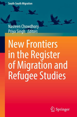 New Frontiers in the Register of Migration and Refugee Studies