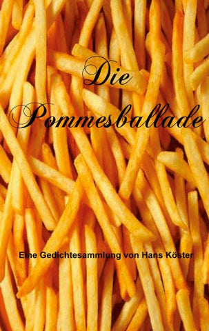 Die Pommesballade