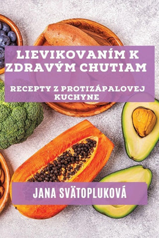 Lievikovaním k zdravým chutiam