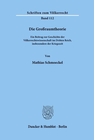 Die Großraumtheorie.