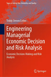 Engineering Managerial Economic Decision and Risk Analysis