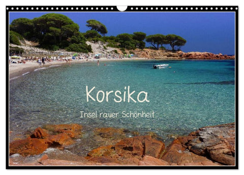 Korsika - Insel rauer Schönheit (Wandkalender 2026 DIN A3 quer), CALVENDO Monatskalender