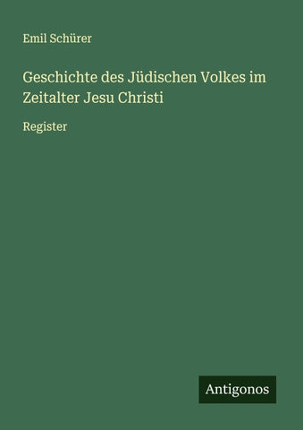 Geschichte des Jüdischen Volkes im Zeitalter Jesu Christi