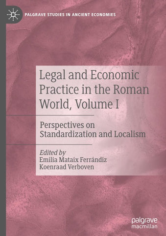 Legal and Economic Practice in the Roman World, Volume I