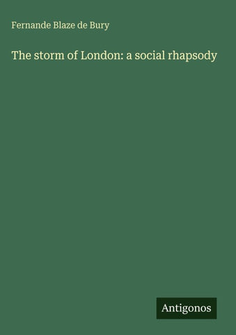 The storm of London: a social rhapsody