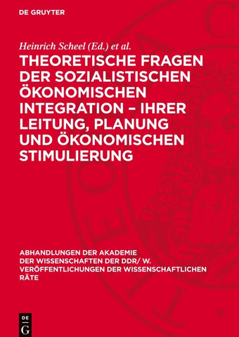 Theoretische Fragen der sozialistischen ökonomischen Integration – ihrer Leitung, Planung und ökonomischen Stimulierung