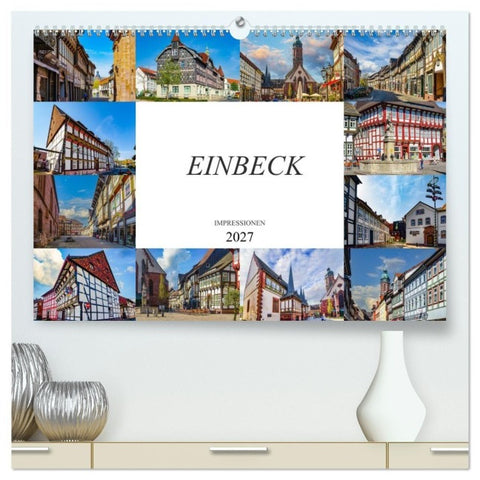 Einbeck Impressionen (hochwertiger Premium Wandkalender 2027 DIN A2 quer), Kunstdruck in Hochglanz