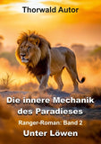 Die innere Mechanik des Paradieses