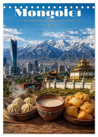 Mongolei - Eine Schlemmerreise ins Land des ewigen blauen Himmels (Tischkalender 2027 DIN A5 hoch), CALVENDO Monatskalender
