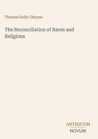 The Reconciliation of Races and Religions