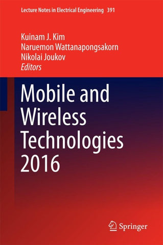 Mobile and Wireless Technologies 2016