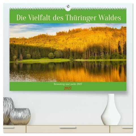 Die Vielfalt des Thüringer Waldes (hochwertiger Premium Wandkalender 2027 DIN A2 quer), Kunstdruck in Hochglanz