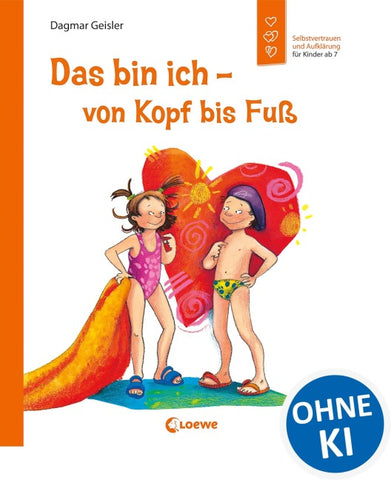 Das bin ich - von Kopf bis Fuß (Starke Kinder, glückliche Eltern)