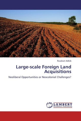 Large-scale Foreign Land Acquisitions