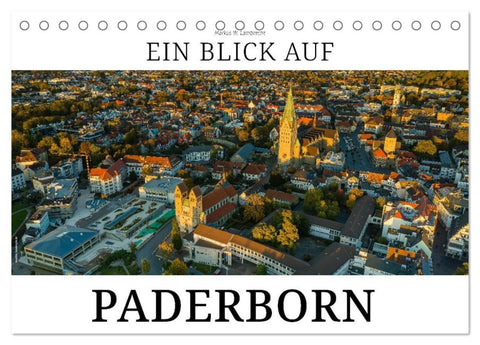 Ein Blick auf Paderborn (Tischkalender 2027 DIN A5 quer), CALVENDO Monatskalender