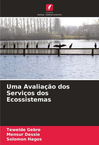 Uma Avaliação dos Serviços dos Ecossistemas