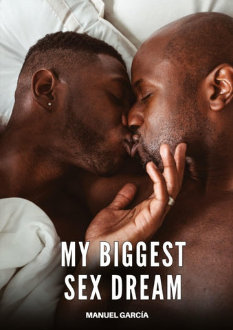 My Biggest Sex Dream