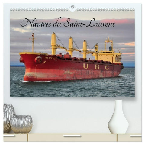 Navires du Saint-Laurent (Calendrier mural haut de gamme 2027 DIN A2 vertical), CALVENDO calendrier mensuel